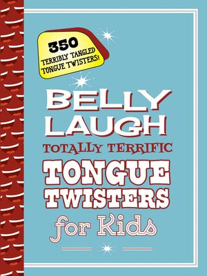 cover image of Belly Laugh Totally Terrific Tongue Twisters for Kids